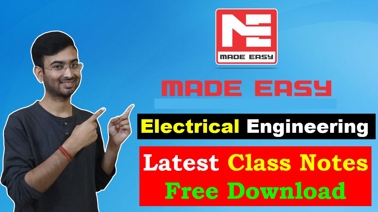 You are currently viewing Made Easy Free PDF Handwritten Notes for Electrical Engineering GATE, IES, PSC| Download Free PDF of Made easy Class Notes |  Made Easy Latest Handwritten Notes for Electrical Engineering