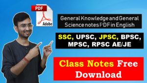 Read more about the article General Knowledge and General Science notes PDF in English (General Studies)