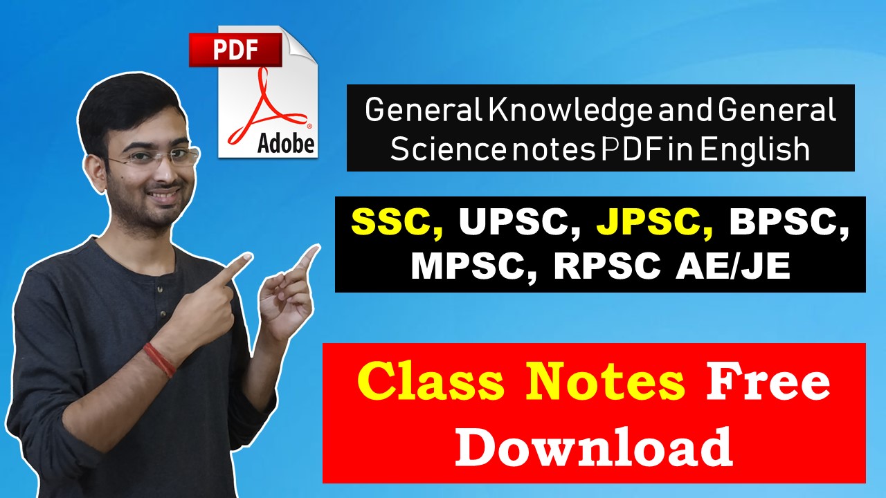 Read more about the article General Knowledge and General Science notes PDF in English (General Studies)